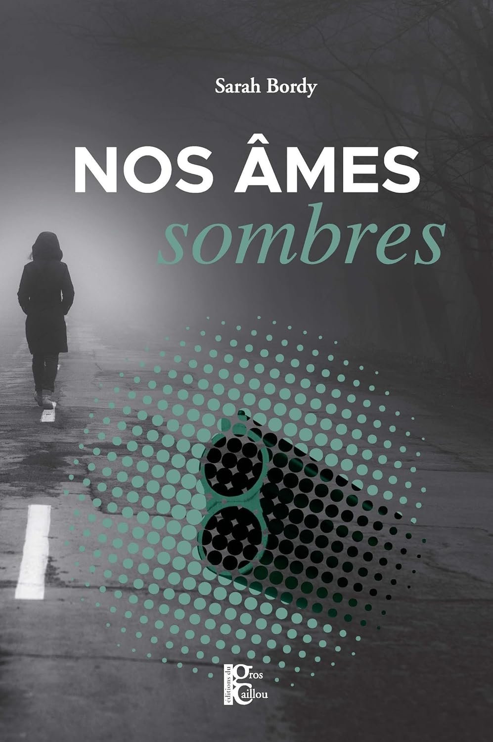 Nos Ames Sombres de Sarah Bordy
