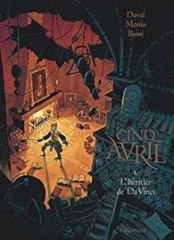 Cinq Avril ( tome 1 – L’ héritier de Da Vinci de Duval – Monin et Michel Bussi