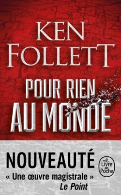 Pour rien au monde de Ken Follett