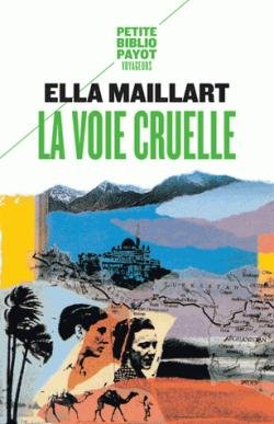 La voie cruelle de MAILLART Ella