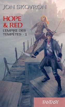 Hope & Red – T 1 – L’Empire des tempêtes – de Jon Skovron 