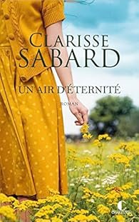 Un air d’éternité de Clarisse Sabard