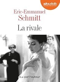 La Rivale de Éric-Emmanuel Schmitt