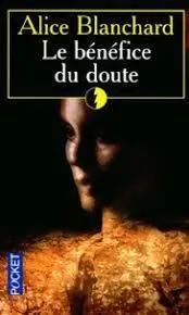 Le bénéfice du doute d’Alice Blanchard