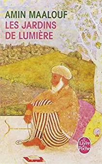 Les jardins de lumière d’Amin Maalouf