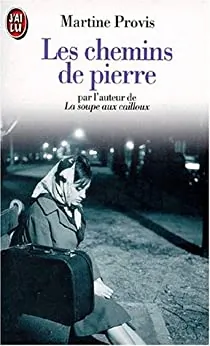 Les chemins de pierre de Martine Provis