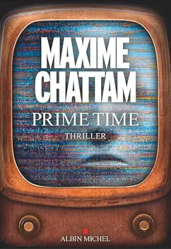 Prime Time de Maxime Chattam