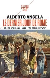 Le dernier jour de Rome (Trilogie de Néron ) Tome 1 – d’Alberto Angela