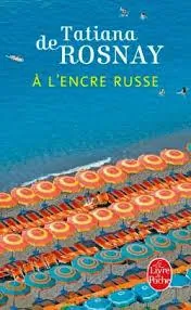 A L’encre russe de Tatiana de ROSNAY