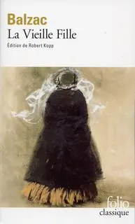 La Vielle fille d’Honoré de Balzac