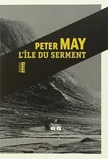 L’Ile du serment de Peter May