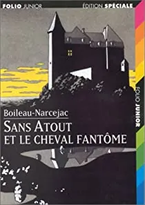 Sans atout et le cheval fantôme de Boileau-Narcejac