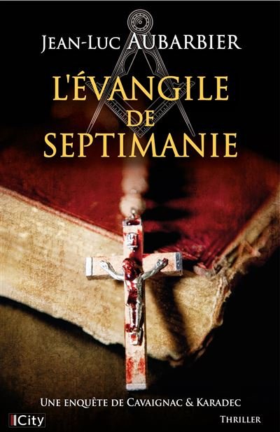 L évangile de Septimanie Trop tard pour mourir