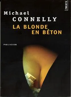 La Blonde en Béton de Michael Connelly