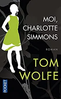 Moi, Charlotte Simmons de Tom WOLFE