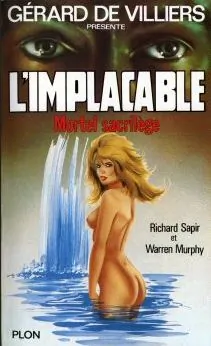 L&rsquo;Implacable – -Mortel sacrilège T 53 de Gérard de Villiers