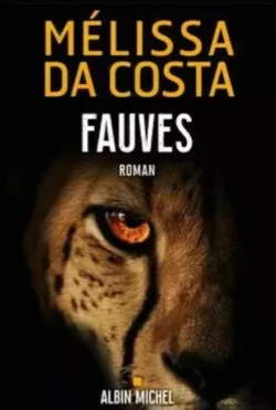 Fauves de Melissa da Costa