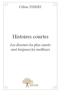 Histoires courtes de Céline Thiery