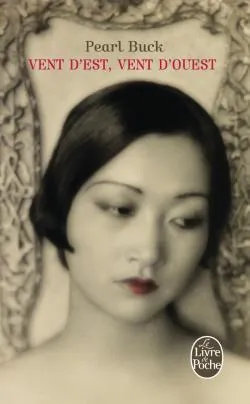 Vent d&rsquo;Est, vent d&rsquo;Ouest de Pearl Buck