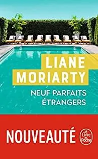 Neuf parfaits étrangers  de Liane Moriarty