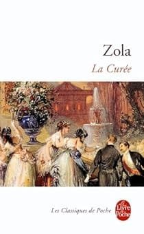 Les Rougon-Macquart T 2 – La Curée d’Emile Zola