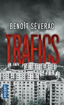 Trafics de Benoit Séverac
