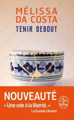 Tenir Debout de  Melissa Da Costa