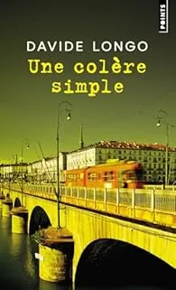 Une colère simple de Davide Longo