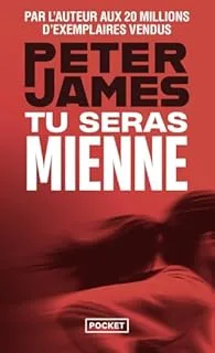Tu seras mienne de Peter James