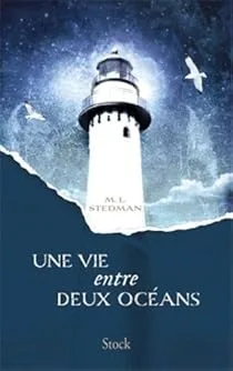 Une vie entre deux océans de M.L. Stedman