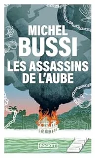 Les Assassins de l’Aube de Michel Bussi.