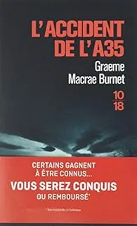 L’Accident de l’A35 de Graeme Macrae Burnet