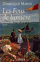  Les Fous de lumière de Dominique Marny
