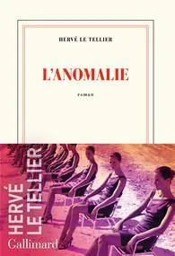 L’anomalie d&rsquo;Hervé Le Tellier