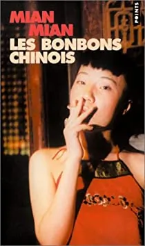Les bonbons chinois de Mian Mian