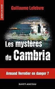 Les mystères du Cambria de Guillaume Lefebvre
