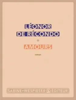 Amours de Léonor de Récondo
