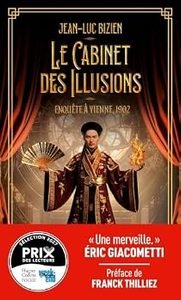 Le cabinet des illusions, enquête à Vienne 1902 de Jean-Luc Bizien