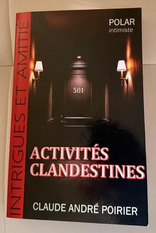 Activités clandestines de Claude André Poirier