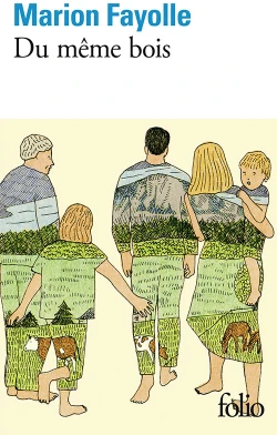 Du même bois de Marion Fayolle