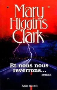 Et nous nous reverrons de Mary Higgins Clark