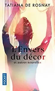  L&rsquo;Envers du Décor et autres nouvelles de Tatiana de Rosnay